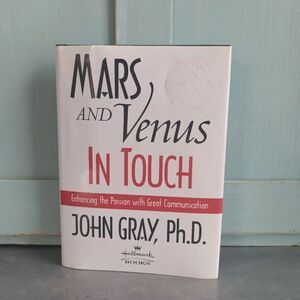 Mars And Venus In Touch By John Gray, Ph.D. First Edition Relationships Love